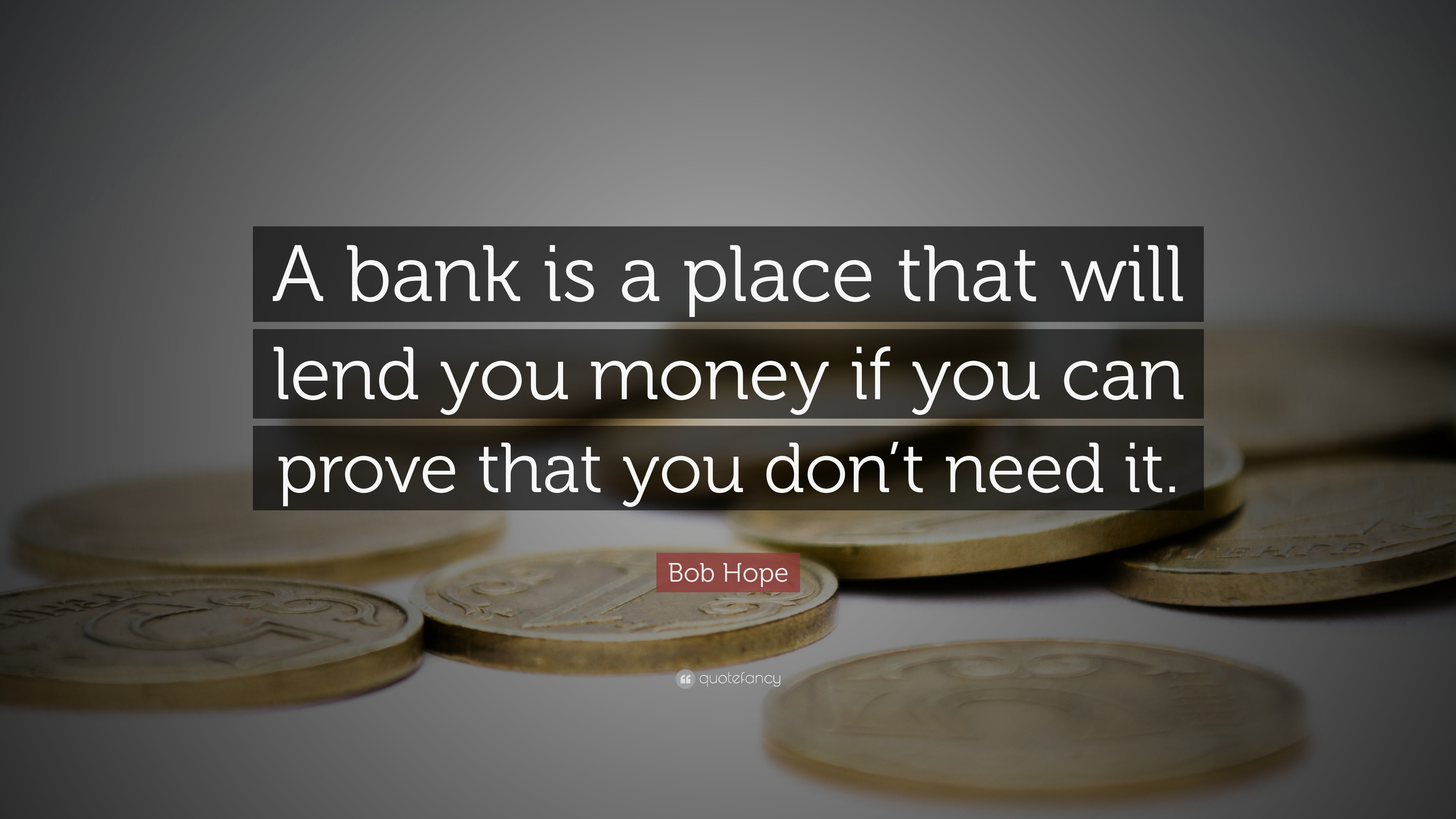 fintech startup, bank is a place that will lend your money