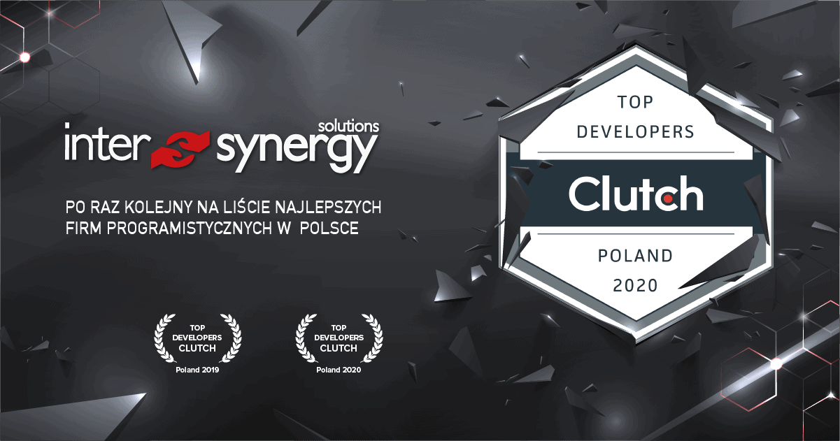 InterSynergy jednym z najlepszych software house’ów w Polsce wg znanego portalu branżowego Clutch!