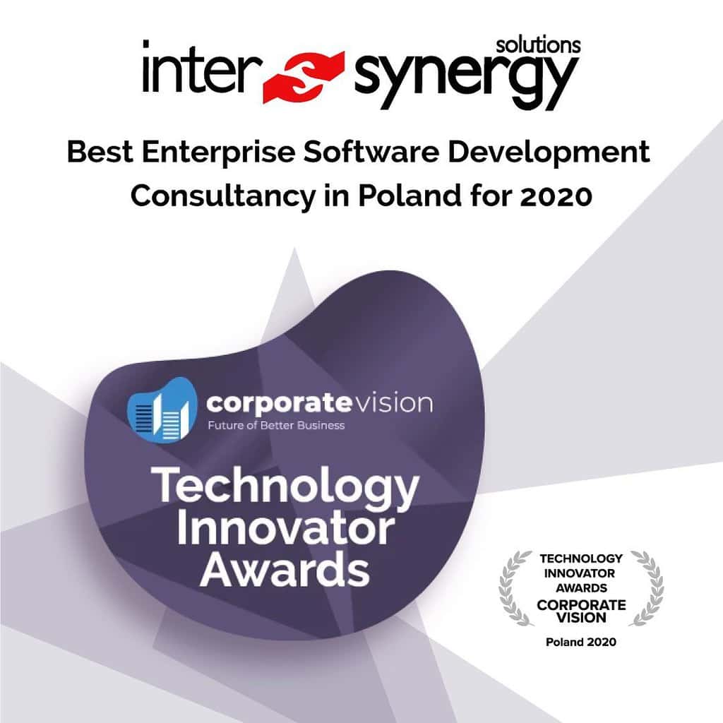Analysts from Corporate Vision Magazine awards InterSynergy Amongst Best Enterprise Software Development Consultancy in Poland for 2020 #corporatevision #softwarehouse #awards #consultancy #poland